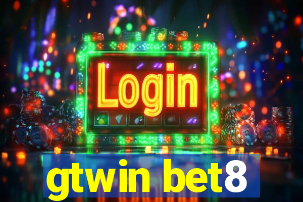 gtwin bet8